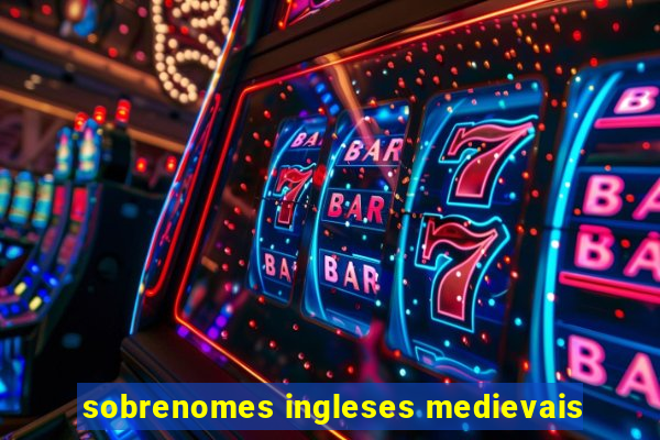 sobrenomes ingleses medievais